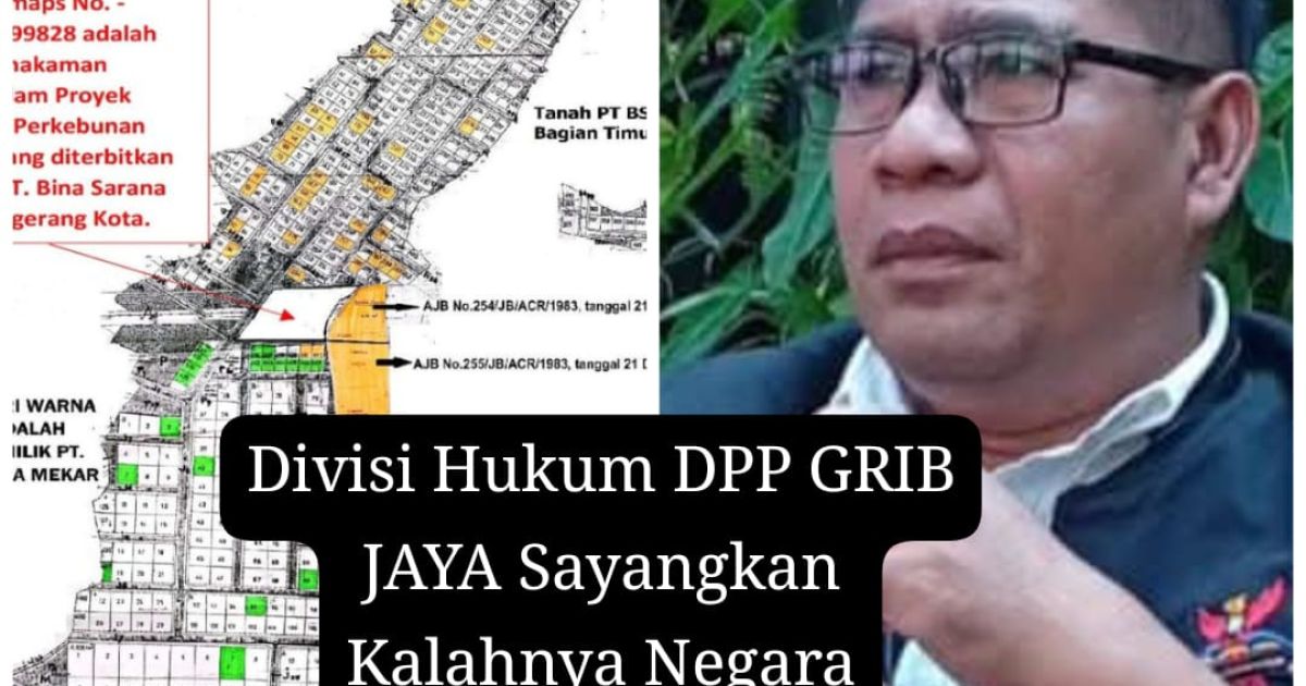 Pemilik Sah Dipersulit Kuasai Lahan, Divisi Hukum DPP GRIB JAYA Geram Terhadap Aksi Preman Tanah Berkedok 'Penggarap'