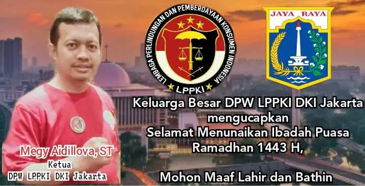 Ucapkan Selamat Tunaikan Ibadah Puasa, DPW LPPKI DKI Jakarta Harapkan Kebutuhan Pokok di Pasaran Stabil