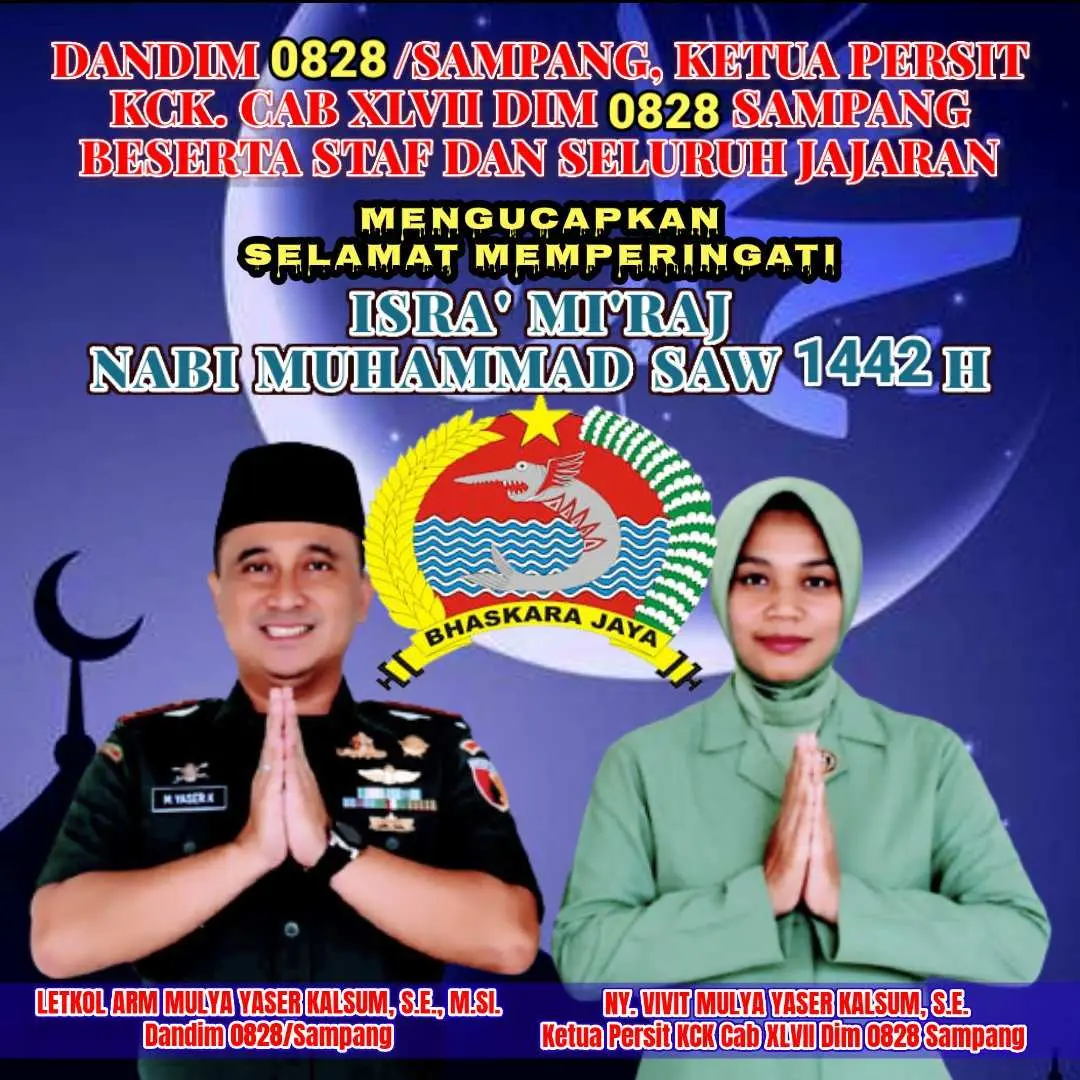 Dandim, Ketua Persit KCK. Cab XLVII Dim 0828 Sampang Beserta Jajaran Mengucapkan Selamat Memperingati Isra’ Mi’raj Nabi Muhammad SAW 1442 H